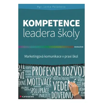 Kompetence leadera školy - Lenka Polášková