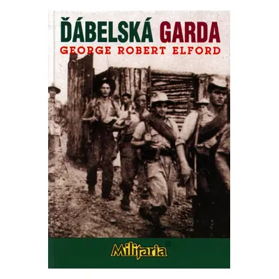 Ďábelská garda - George Robert Elford