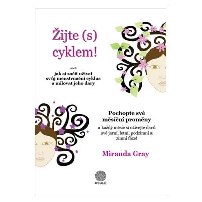 Žijte (s) cyklem - Miranda Gray