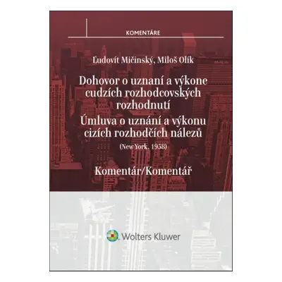 Dohovor o uznaní a výkone cudzích rozhodcovských rozhodnutí - Miloš Olík