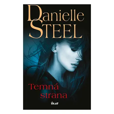 Temná strana - Danielle Steel