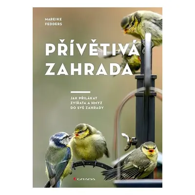 Přívětivá zahrada - Mareike Fedders