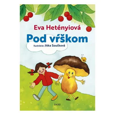 Pod vŕškom - Eva Hetényiová