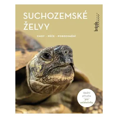 Suchozemské želvy - Manfred Rogner