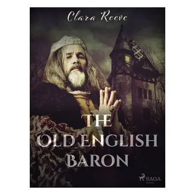 The Old English Baron - Clara Reeve