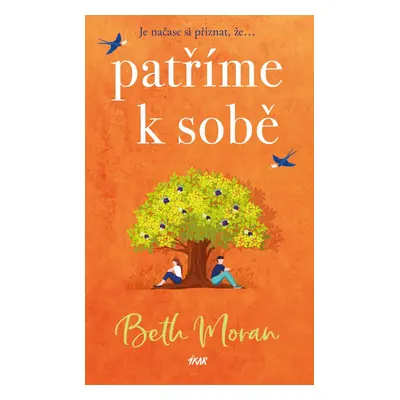 Patříme k sobě - Beth Moran