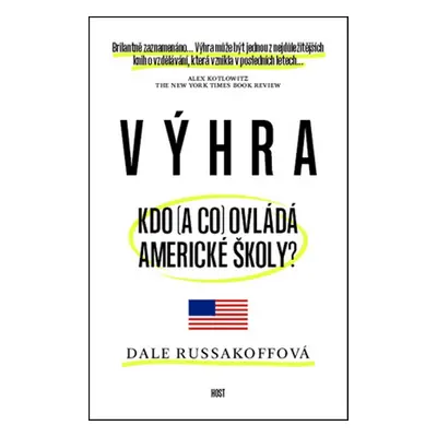 Výhra Kdo (a co) ovládá americké školy? - Dale Russakoffová