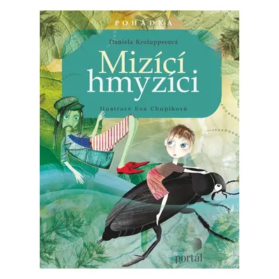 Mizící hmyzíci - Daniela Krolupperová