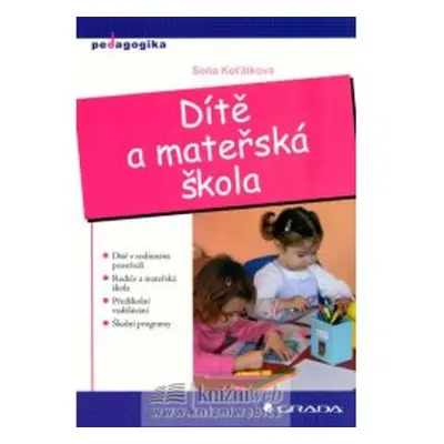 Dítě a mateřská škola - Soňa Koťátková