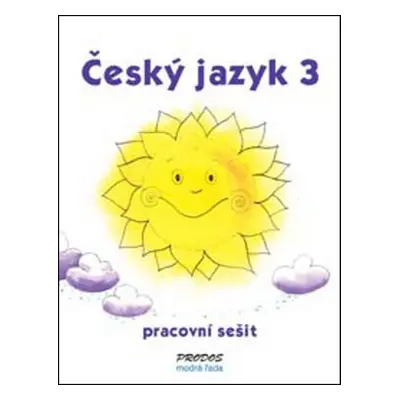 Český jazyk 3 pracovní sešit - Radek Malý