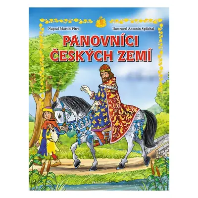 Panovníci českých zemí – pro děti - Martin Pitro