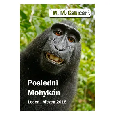 Poslední Mohykán - M. M. Cabicar