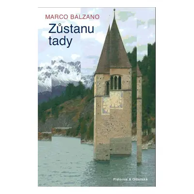 Zůstanu tady - Marco Balzano