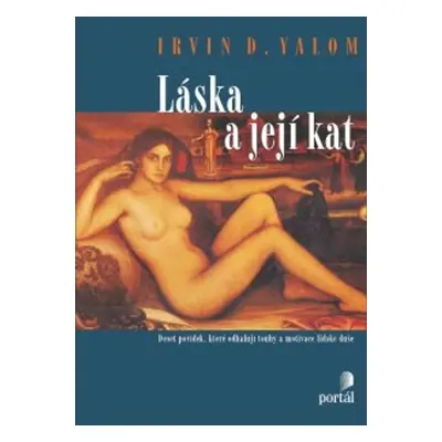 Láska a její kat - Irvin D. Yalom