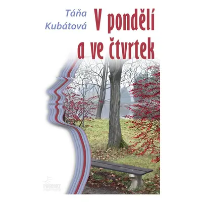 V pondělí a ve čtvrtek - Táňa Kubátová