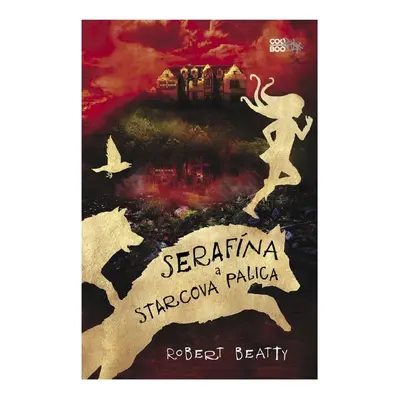 Serafína a starcova palica - Robert Beatty