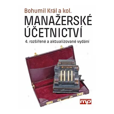 Manažerské účetnictví - Bohumil Král