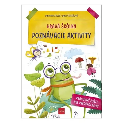 Hravá škôlka Poznávacie aktivity - Jana Čerešňová