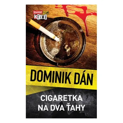 Cigaretka na dva ťahy - Dominik Dán