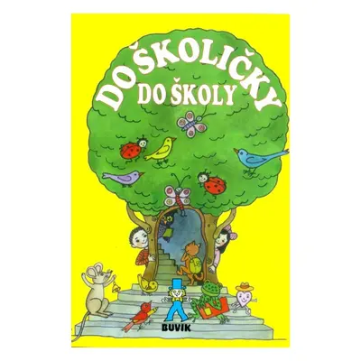 Do školičky do školy - Autor Neuveden