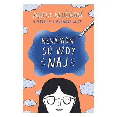 Nenápadní sú vždy naj - Marta Hlušíková