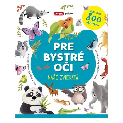 Pre bystré oči Naše zvieratá - Jevgenija Popova