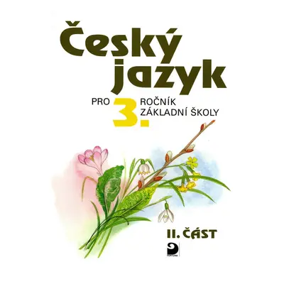 Český jazyk pro 3.ročník základní školy - Věra Tenčlová