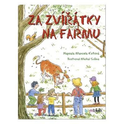 Za zvířátky na farmu - Michal Sušina