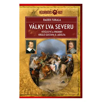 Války Lva severu - Radek Fukala