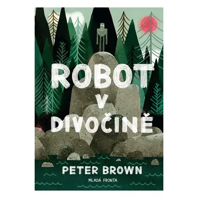 Robot v divočině - Peter Brown