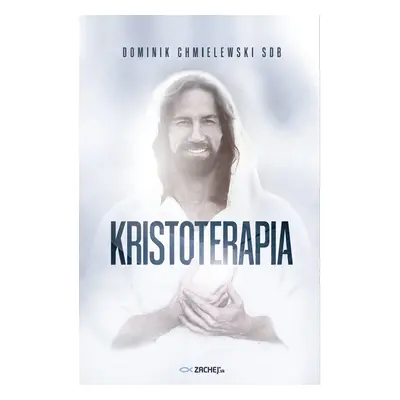 Kristoterapia - Dominik Chmielewski