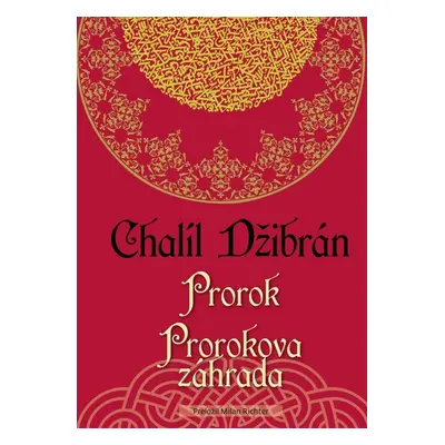 Prorok Prorokova záhrada - Chalíl Džibrán