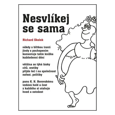 Nesvlíkej se sama - Richard Skolek