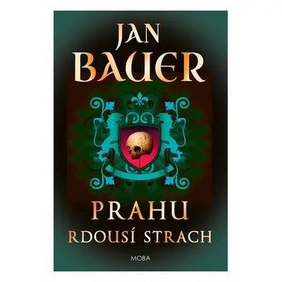 Prahu rdousí strach - Jan Bauer