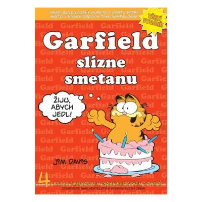 Garfield slízne smetanu - Jim Davis