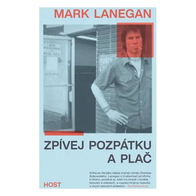 Zpívej pozpátku a plač - Mark Lanegan