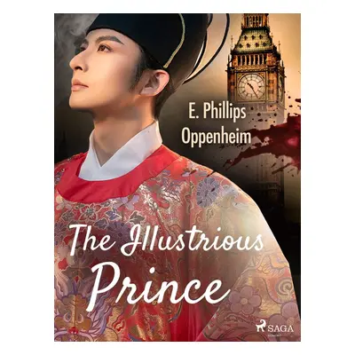 The Illustrious Prince - Edward Phillips Oppenheim