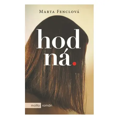 Hodná - Marta Fenclová