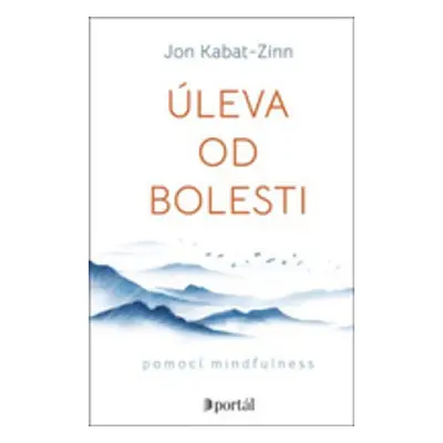 Úleva od bolesti - Jon Kabat-Zinn