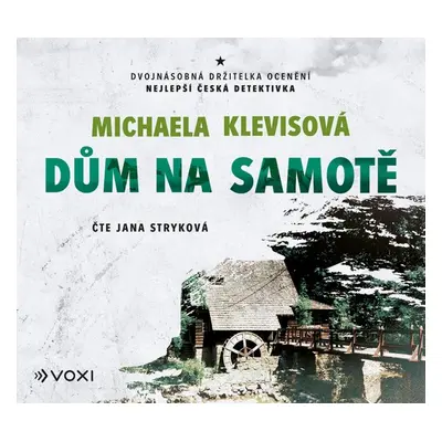 Dům na samotě - Michaela Klevisová