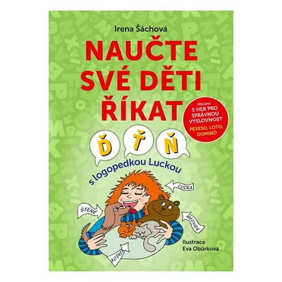 Naučte své děti říkat Ď, Ť, Ň - Mgr. Irena Šáchová