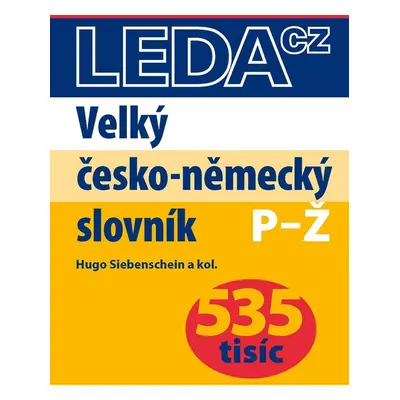 Velký česko-německý slovník 1+2 díl - Hugo Siebenschein