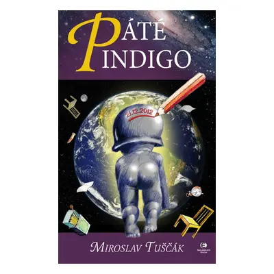 Páté indigo - Miroslav Tuščák