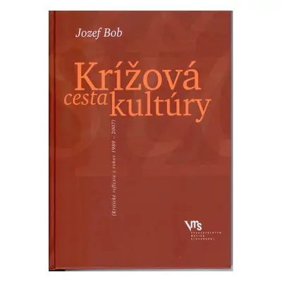 Krížová cesta kultúry - Jozef Bob