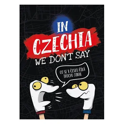 In Czechia We Don't Say - Jaroslav Salon