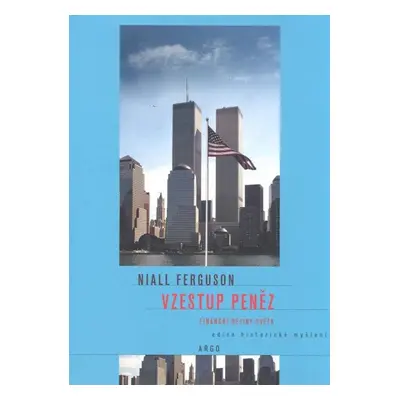 Vzestup peněz - Niall Ferguson