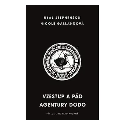 Vzestup a pád agentury DODO - Neal Stephenson