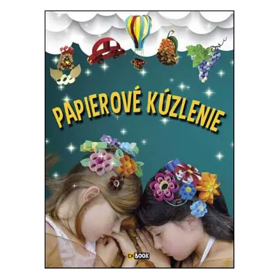 Papierové kúzlenie - Autor Neuveden