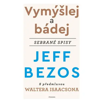 Vymýšlej a bádej - Jeff Bezos