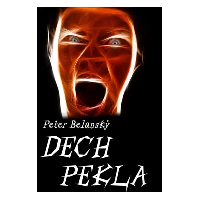 Dech pekla - Peter Belanský